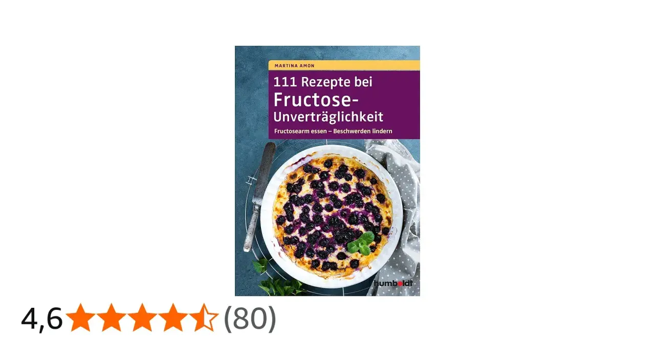 Buchcover: 111 Rezepte bei Fructose-Unverträglichkeit. Mit fructosearmem Obst und leckeren Ideen Beschwerden lindern.